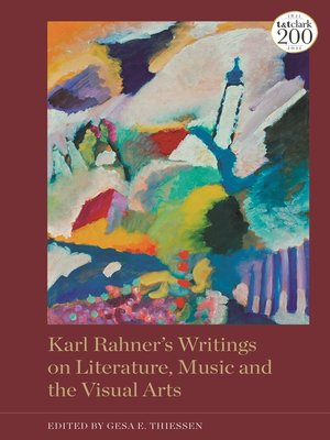 cover image of Karl Rahner's Writings on Literature, Music and the Visual Arts